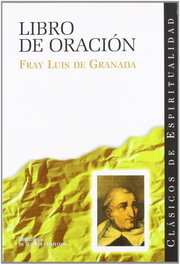 Libro de oración, Luis de Granada - BIBL.AUTORES CRISTIANOS
