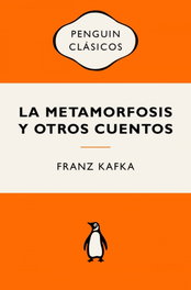 La metamorfosis y otros cuentos, Franz Kafka - PENGUIN CLASICOS