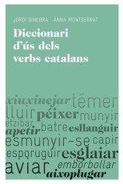 Diccionari d'ús dels verbs catalans, Anna Montserrat; Jordi Ginebra - EDUCAULA