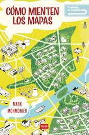 Cómo mienten los mapas, Mark Monmonier - NOLA