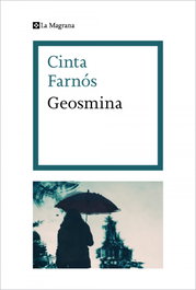 Geosmina, Cinta Farnós - LA MAGRANA