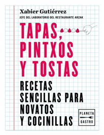 Tapas, pintxos y tostas, Xabier Gutiérrez - PLANETA