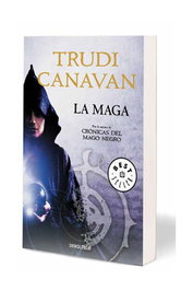 La Maga (Debolsillo) (Precuela de Crónicas del Mago Negro), Trudi Canavan - Penguin Random House Grupo Editorial, S.A.U.