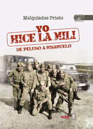 EDAF EDITORIAL, Yo hice la mili, Melquiades Prieto - EDAF EDITORIAL
