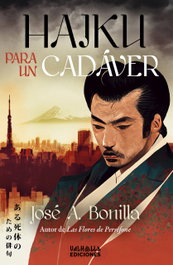 Haiku para un cadáver, José A. Bonilla - VALHALLA