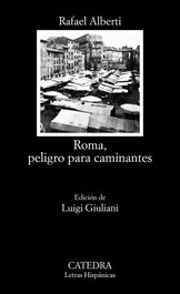 CATEDRA, Roma, peligro para caminantes, Rafael Alberti - CATEDRA