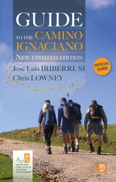 Guide to the Camino Ignaciano, Chris Lowney - MENSAJERO