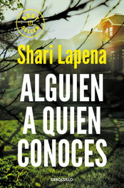 Alguien a quien conoces, Shari Lapena - DEBOLSILLO