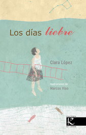 LOS DÍAS LIEBRE, Clara López - FAKTORIA K DE LIBROS