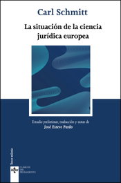 La situación de la ciencia jurídica europea, Carl Schmitt - Tecnos