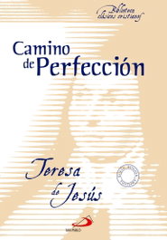 Camino de perfección, Santa Teresa de Jesús - SAN PABLO EDITORIAL