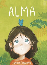 Alma, Sandra Carmona Durán - ALTRAMUZ EDITORIAL