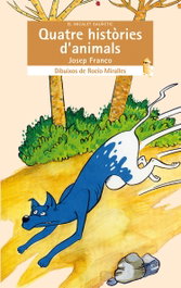 Quatre històries d'animals, Josep Franco Martínez - BROMERA EDICIONS