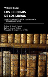 Los enemigos de los libros, William Blades - FORCOLA