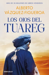 Los ojos del tuareg (Tuareg 2), Alberto Vázquez-Figueroa - DEBOLSILLO