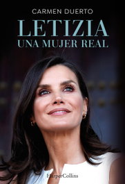 Letizia, una mujer real, Carmen Duerto - HARPER COLLINS IBERICA