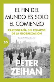 El fin del mundo es solo el comienzo, Peter Zeihan - ALMUZARA EDITORIAL