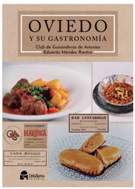 DELALLAMA EDICIONES Oviedo y su gastronomia