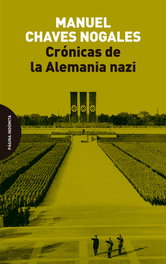 Crónicas de la Alemania nazi, Manuel Chaves Nogales - PAGINA INDOMITA