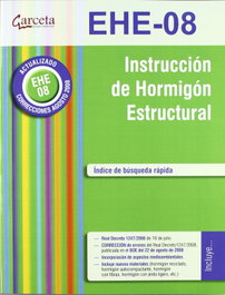 GARCETA, Instrucción de hormigón estructural: EHE 08 - VV.AA.