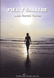 Piel y salitre, Alba García Torres - EDITORIAL POESIA ERES TU