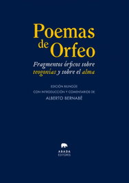 Poemas de Orfeo, Alberto Bernabé - ABADA EDITORES