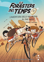 CRUILLA, L´aventura dels vallbona al far west
