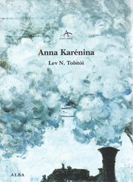 ALBA Anna Karénina, Lev N. Tolstói - Clásica Maior