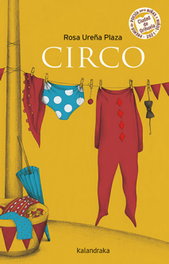 Circo, Rosa Ureña Plaza - KALANDRAKA