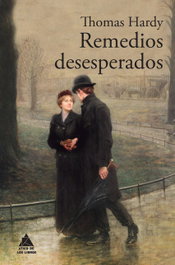 Remedios desesperados, Thomas Hardy - ATICO DE LIBROS