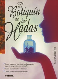 El botiquín de las hadas, Clara Castellotti - TIKAL EDICIONES