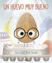 Un huevo muy bueno, Jory John - RBA MOLINO