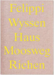 Hausmoonsweg Riehen Falip Pipp Wyssen, AA.VV. - SIMONETT & BAER