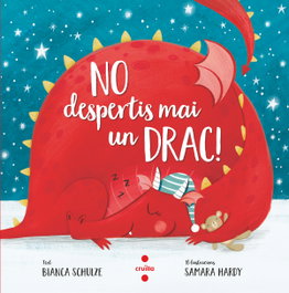 CRUILLA, No despertis mai un drac! - Bianca Schulze