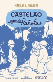 Castelao segundo rañolas, Marilar Alexandre - GALAXIA