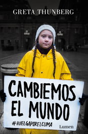 CAMBIEMOS EL MUNDO, Greta Thunberg - LUMEN