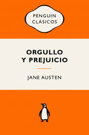 Orgullo y prejuicio, Jane Austen - PENGUIN CLASICOS