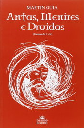 Antas, menires e druidas. (Poemas de F A N), Martin Guia - DIARIO DE BORDO