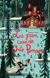 La gran casa de Osito Pompón, Benjamin Chaud - NUEVO NUEVE