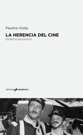 ASIMETRICAS EDICIONES, La herencia del cine - Viota Paulino