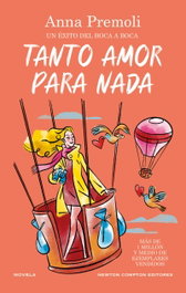 Tanto amor para nada, Anna Premoli - NEWTON COMPTON