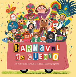 Tres Patas y Pico, Carnaval de cuento