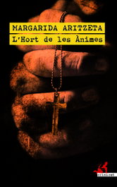 CLANDESTINA L'Hort de les Ànimes, Margarida Aritzeta - CLANDESTINA