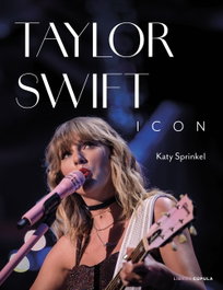 Taylor Swift Icon, Katy Sprinkel - LIBROS CUPULA