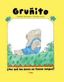 LIBROS DEL ZORRO ROJO, Oso Gruñito: ¿Por qué los peces no tienen lengua?