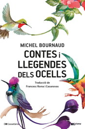 Contes i llegendes dels ocells, Michel Bournaud - COSSETANIA EDICIONS
