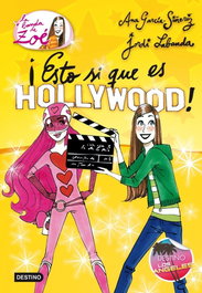 DESTINO INFANTIL, ¡Esto sí que es Hollywood! - Ana García Siñeriz