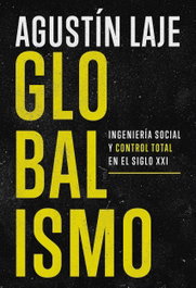 Globalismo, Agustín Laje Arrigoni - HARPER COLLINS IBERICA