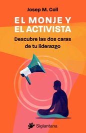 SIGLANTANA El monje y el activista, Josep M. Coll