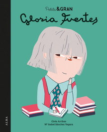 Gloria Fuertes, Mª Isabel Sánchez Vegara, Cinta Arribas - ALBA